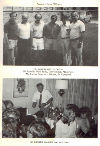 (top) Mr. Bowman and His Senior Class Officers
L-R Bill SCHMIDT, Mike SEALE, Tony SEXTON, Mike HOYT, Mr. Luther Bowman, Erl CAMPBELL
(bottom) Erl CAMPBELL presiding over wee hours